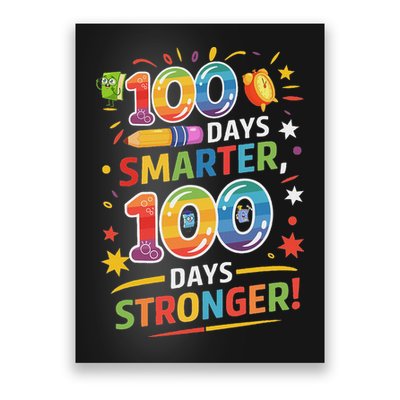 100 Smart 100 Stronger Happy 100th Day Of School Celebration Poster
