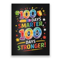 100 Smart 100 Stronger Happy 100th Day Of School Celebration Poster