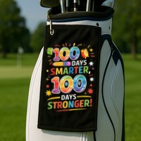 100 Smart 100 Stronger Happy 100th Day Of School Celebration Golf Towel