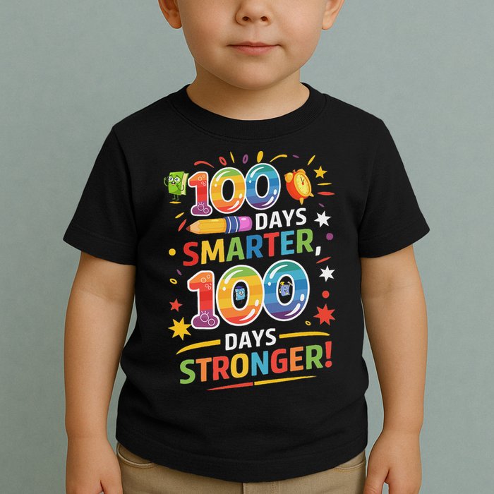100 Smart 100 Stronger Happy 100th Day Of School Celebration Toddler T-Shirt