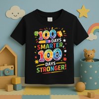 100 Smart 100 Stronger Happy 100th Day Of School Celebration Toddler T-Shirt