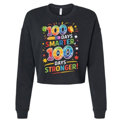 100 Smart 100 Stronger Happy 100th Day Of School Celebration Cropped Pullover Crew
