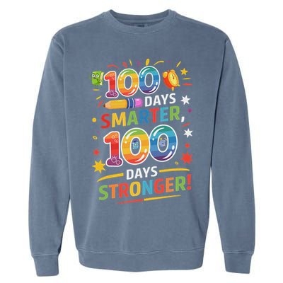 100 Smart 100 Stronger Happy 100th Day Of School Celebration Garment-Dyed Sweatshirt