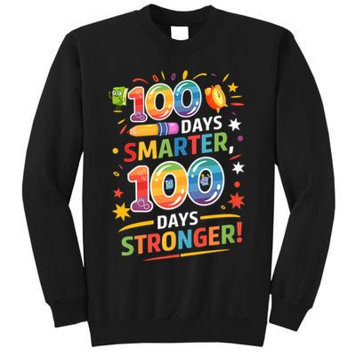 100 Smart 100 Stronger Happy 100th Day Of School Celebration Sweatshirt