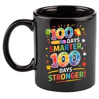 100 Smart 100 Stronger Happy 100th Day Of School Celebration 11oz C Handle Ceramic Mug