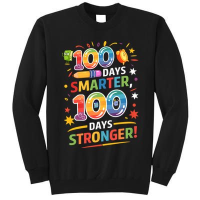 100 Smart 100 Stronger Happy 100th Day Of School Celebration Tall Sweatshirt