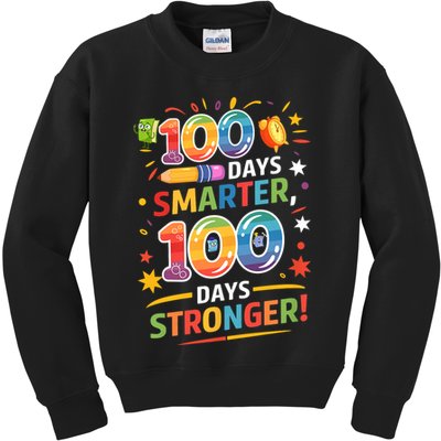 100 Smart 100 Stronger Happy 100th Day Of School Celebration Kids Sweatshirt