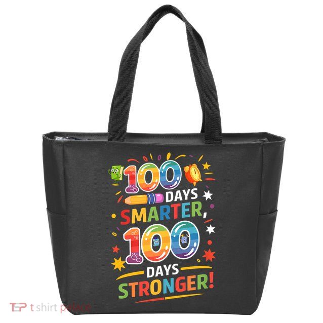 100 Smart 100 Stronger Happy 100th Day Of School Celebration Zip Tote Bag
