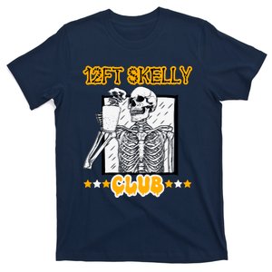 12ft Skelly Club Halloween For Coffee Lover 12 Foot Skeleton T-Shirt