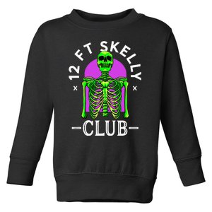 12ft Skelly Club Halloween 12 Foot Skeleton Appreciation Toddler Sweatshirt