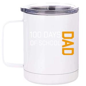 100th School Day 2025 Dad 12 oz Stainless Steel Tumbler Cup