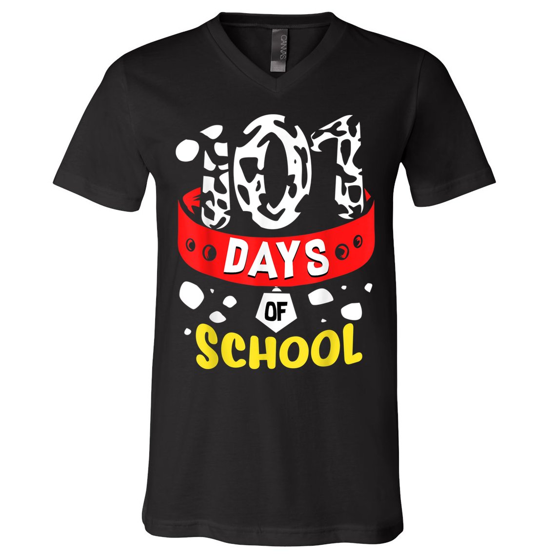 101 School Days Gift Dalmatian Dog 100th Sayings V-Neck T-Shirt