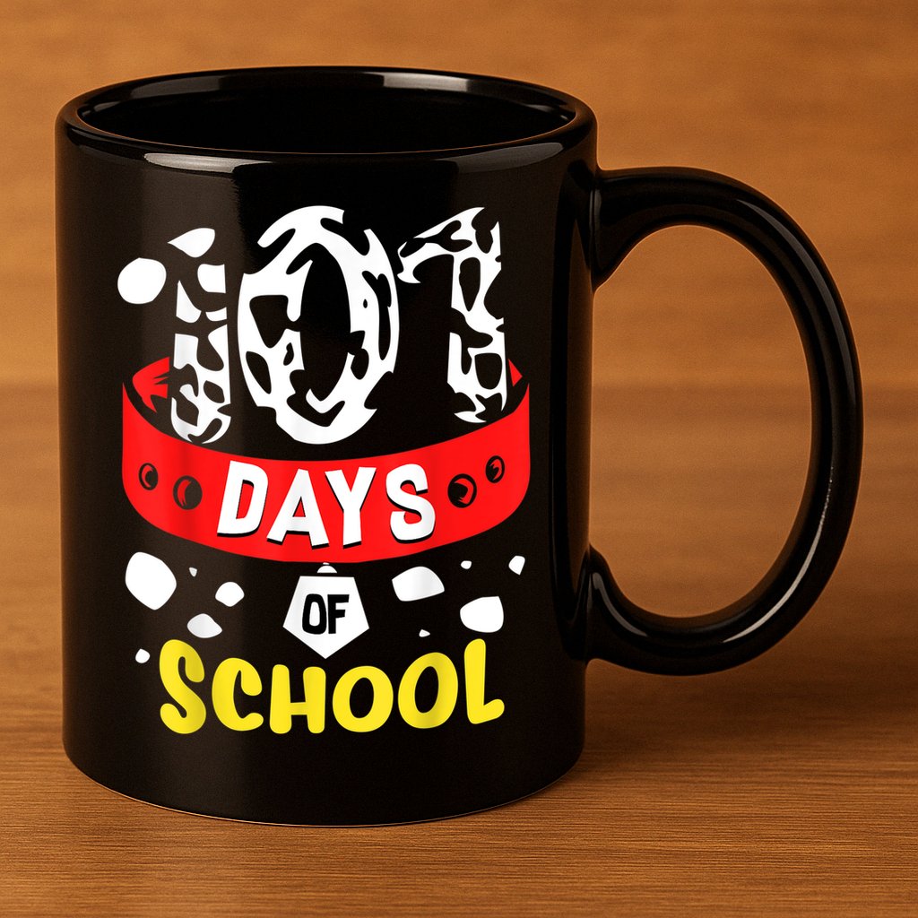 101 School Days Gift Dalmatian Dog 100th Sayings 11oz C Handle Ceramic Mug