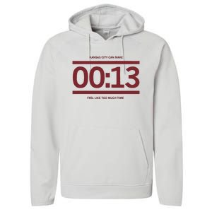 13 Seconds Kansas City Can Make 13 Seconds Feel Like Too Much Time Performance Fleece Hoodie