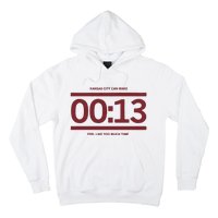 13 Seconds Kansas City Can Make 13 Seconds Feel Like Too Much Time Hoodie