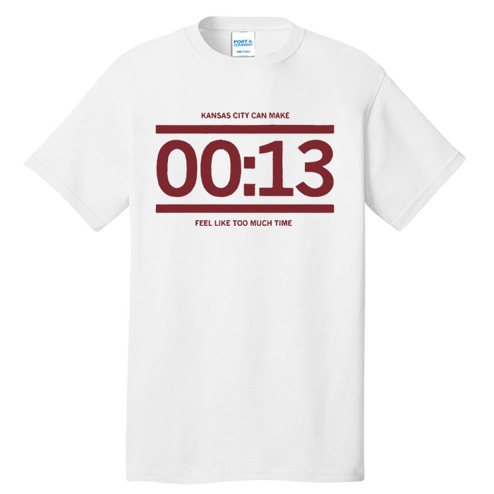 13 Seconds Kansas City Can Make 13 Seconds Feel Like Too Much Time Tall T-Shirt