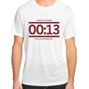 13 Seconds Kansas City Can Make 13 Seconds Feel Like Too Much Time Adult ChromaSoft Performance T-Shirt