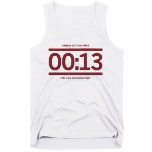 13 Seconds Kansas City Can Make 13 Seconds Feel Like Too Much Time Tank Top