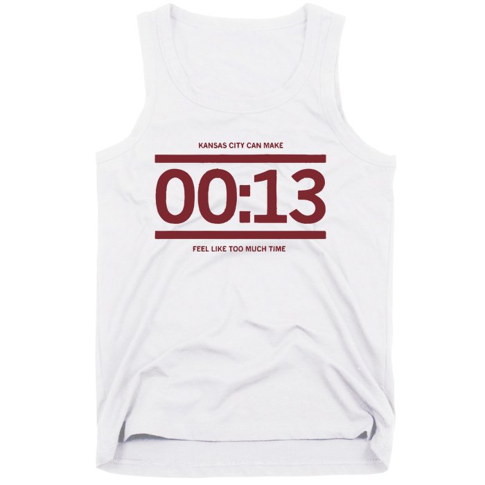 13 Seconds Kansas City Can Make 13 Seconds Feel Like Too Much Time Tank Top