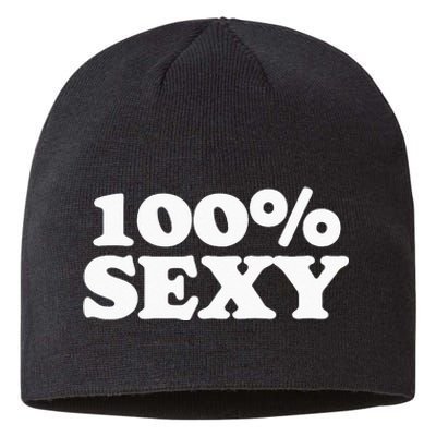 100 Sexy One Hundred Percen Sexy Funny Sarcastic Joke Sustainable Beanie