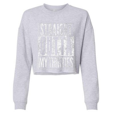 1984 Straight Outta My Thirties 40th Birthday Gift 40 Years Cropped Pullover Crew