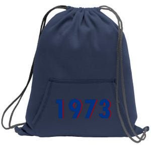 1973 Support Roe V Wade Pro Choice Pro Roe Women's Rights Sweatshirt Cinch Pack Bag