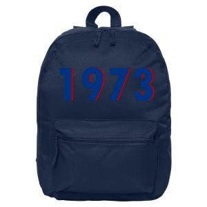 1973 Support Roe V Wade Pro Choice Pro Roe Women's Rights 16 in Basic Backpack