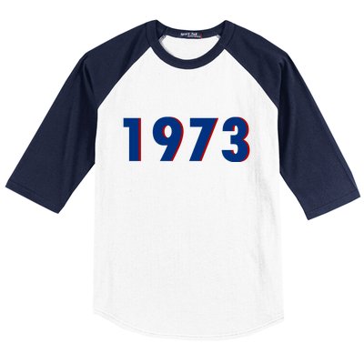 1973 Support Roe V Wade Pro Choice Pro Roe Women's Rights Baseball Sleeve Shirt