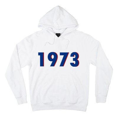 1973 Support Roe V Wade Pro Choice Pro Roe Women's Rights Hoodie