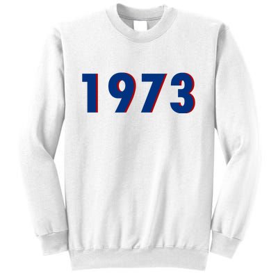 1973 Support Roe V Wade Pro Choice Pro Roe Women's Rights Sweatshirt