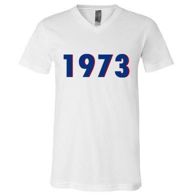 1973 Support Roe V Wade Pro Choice Pro Roe Women's Rights V-Neck T-Shirt