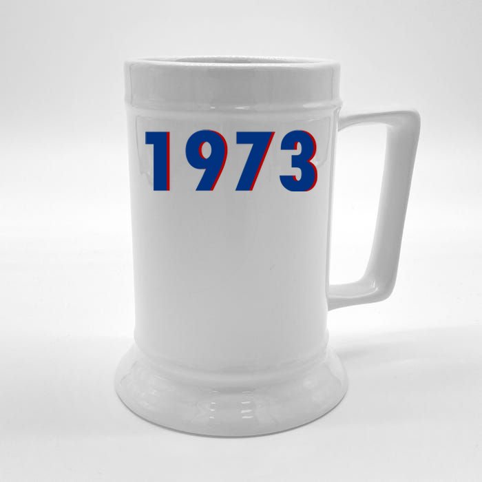 1973 Support Roe V Wade Pro Choice Pro Roe Women's Rights Beer Stein