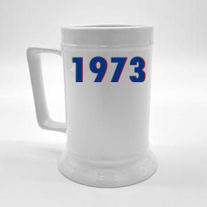 1973 Support Roe V Wade Pro Choice Pro Roe Women's Rights Beer Stein