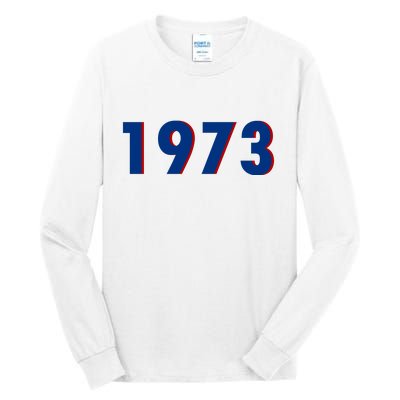 1973 Support Roe V Wade Pro Choice Pro Roe Women's Rights Tall Long Sleeve T-Shirt