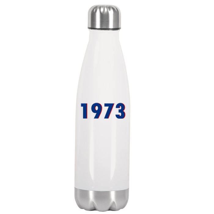 1973 Support Roe V Wade Pro Choice Pro Roe Women's Rights Stainless Steel Insulated Water Bottle