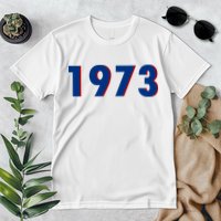 1973 Support Roe V Wade Pro Choice Pro Roe Women's Rights Premium T-Shirt
