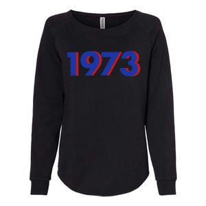 1973 Shirt 1973 Support Roe V Wade, Pro Choice, Protect Roe V Wade, Abortion Rights Are Human Rights Womens California Wash Sweatshirt