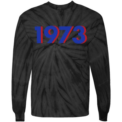 1973 Shirt 1973 Support Roe V Wade, Pro Choice, Protect Roe V Wade, Abortion Rights Are Human Rights Tie-Dye Long Sleeve Shirt