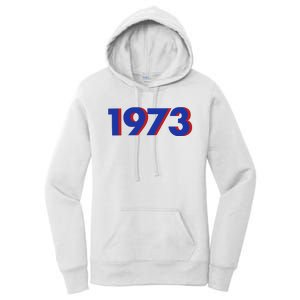 1973 Shirt 1973 Support Roe V Wade, Pro Choice, Protect Roe V Wade, Abortion Rights Are Human Rights Women's Pullover Hoodie