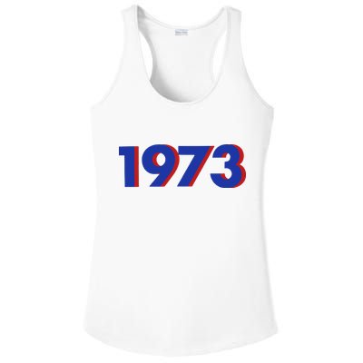 1973 Shirt 1973 Support Roe V Wade, Pro Choice, Protect Roe V Wade, Abortion Rights Are Human Rights Ladies PosiCharge Competitor Racerback Tank