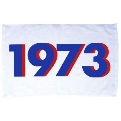 1973 Shirt 1973 Support Roe V Wade, Pro Choice, Protect Roe V Wade, Abortion Rights Are Human Rights Microfiber Hand Towel