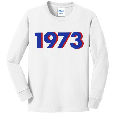 1973 Shirt 1973 Support Roe V Wade, Pro Choice, Protect Roe V Wade, Abortion Rights Are Human Rights Kids Long Sleeve Shirt