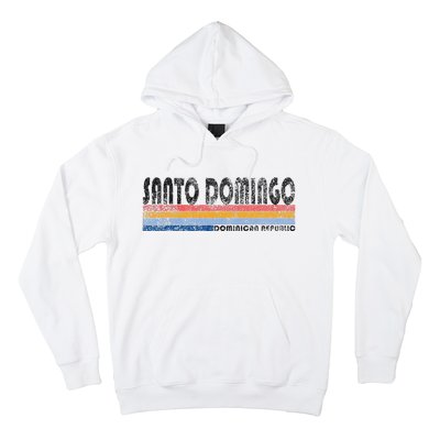 191980s Style Santo Domingo Dominican Republic Hoodie