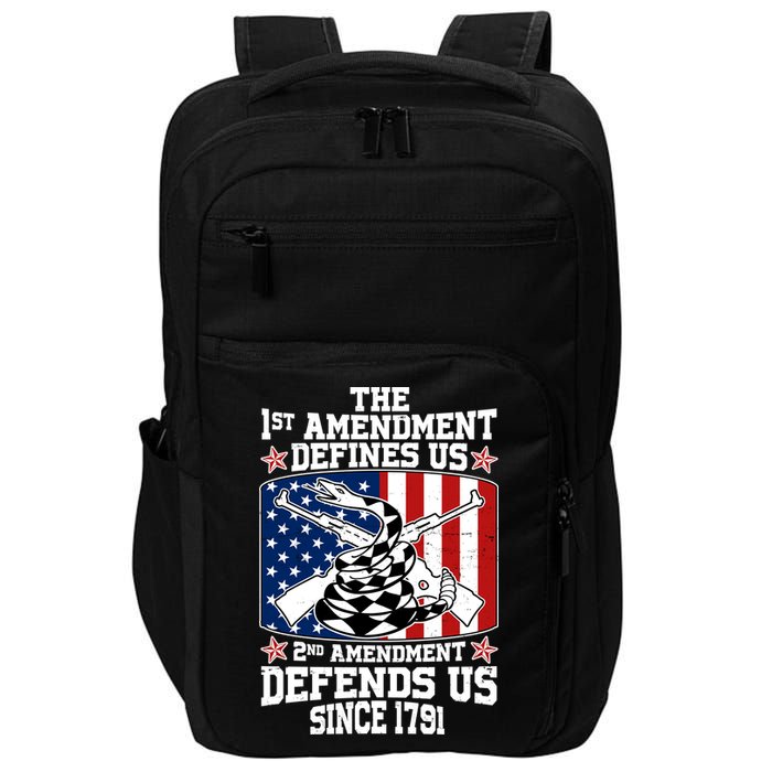 1st Amendment Defines Us 2nd Amendment Defends Us Since 1791 Impact Tech Backpack