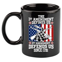 1st Amendment Defines Us 2nd Amendment Defends Us Since 1791 11oz C Handle Ceramic Mug