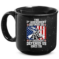 1st Amendment Defines Us 2nd Amendment Defends Us Since 1791 15oz Campfire Ceramic Mug