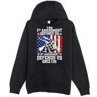 1st Amendment Defines Us 2nd Amendment Defends Us Since 1791 Premium Pullover Hoodie