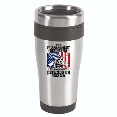 1st Amendment Defines Us 2nd Amendment Defends Us Since 1791 16oz Travel Tumbler