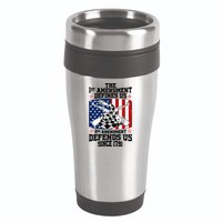 1st Amendment Defines Us 2nd Amendment Defends Us Since 1791 16oz Travel Tumbler