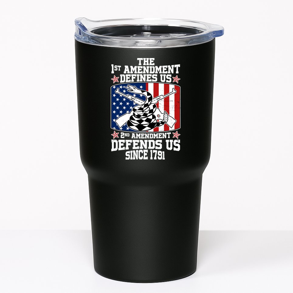 1st Amendment Defines Us 2nd Amendment Defends Us Since 1791 Tumbler